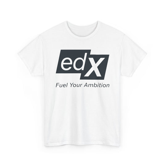 EdX T-Shirt Defunct Online Education Platform Fuel Your Ambition Learning Tee