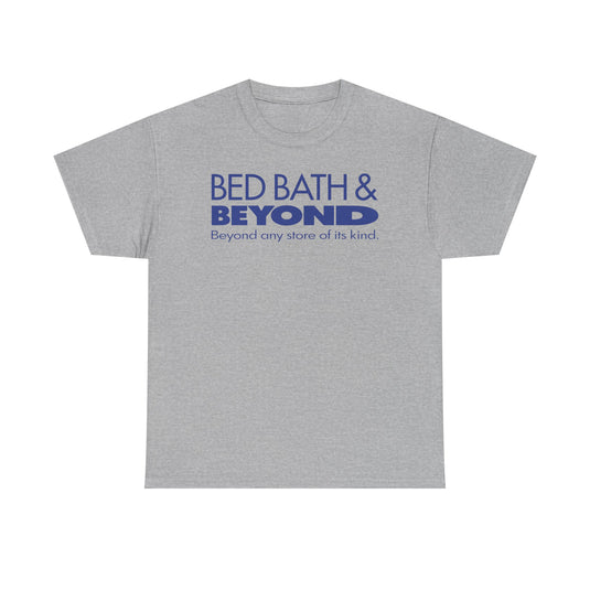 Bed Bath & Beyond Any Store of Its Kind Vintage T-Shirt