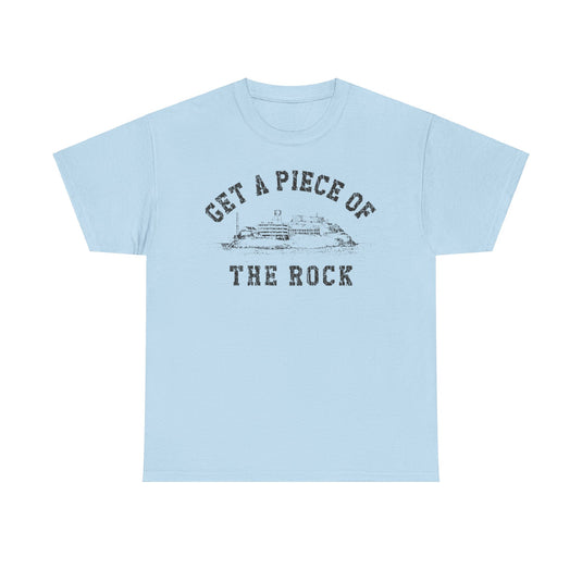 Get a Piece of The Rock 1973 Alcatraz T-shirt