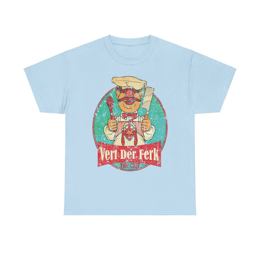Vert Der Ferk Swedish Chef Funny T-shirt