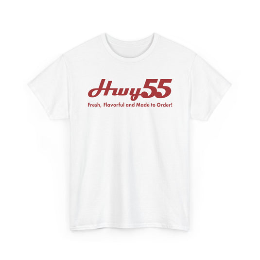 Hwy 55 T-Shirt Fresh Flavorful and Made to Order Defunct Restaurant Chain Tee