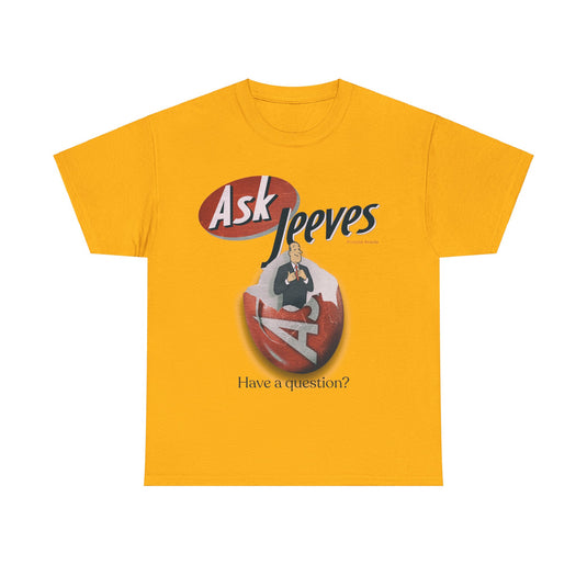 Ask Jeeves Have a Question? Nostalgic T-Shirt