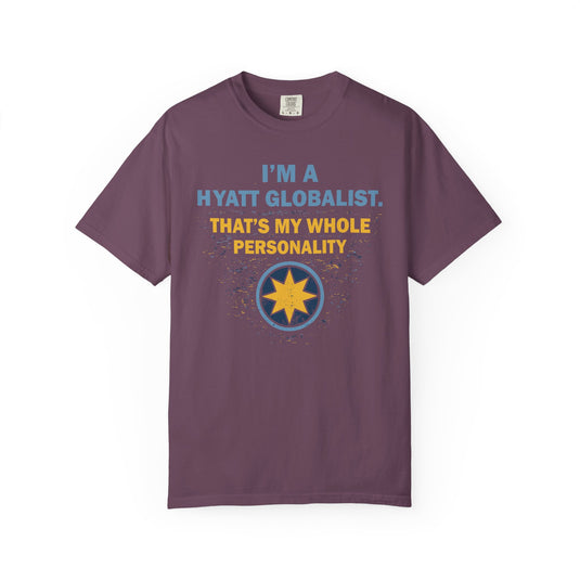 Hyatt Globalist Personality Credit Card Points Miles Travel T-shirt