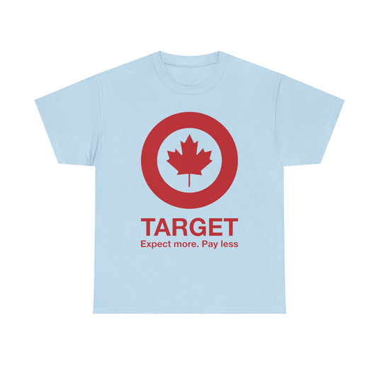 Target Canada Expect More Pay Less Red Maple Leaf Department Store T-shirt