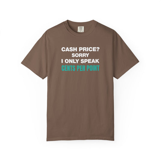 Cash Price CPP Credit Card Points Miles Travel T-shirt