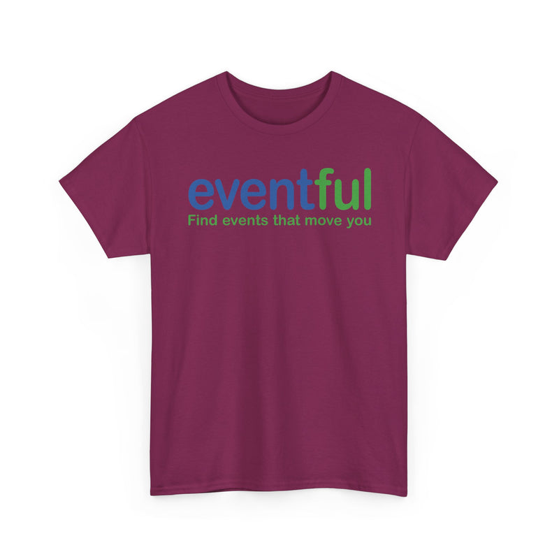 Load image into Gallery viewer, Eventful T-Shirt Defunct Event Discovery App Find Events That Move You Platform Tee
