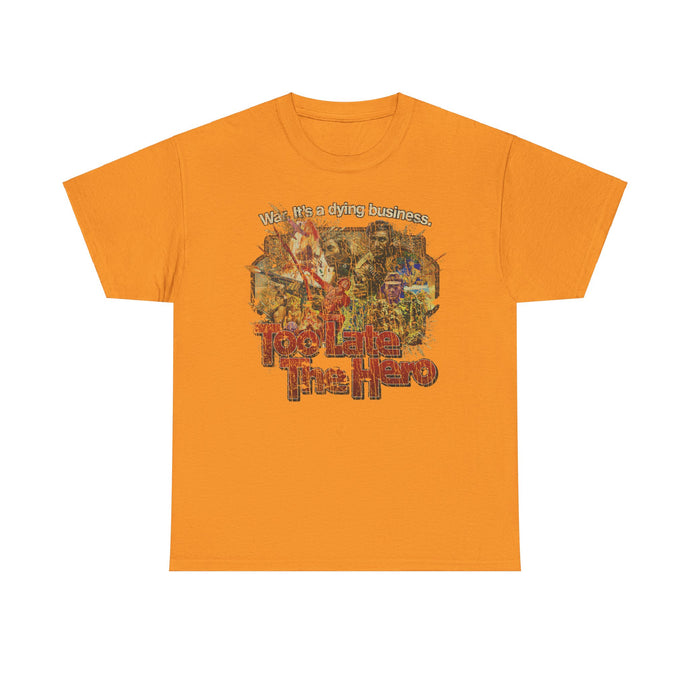 Too Late the Hero 1970 World War ll Action Movie T-shirt