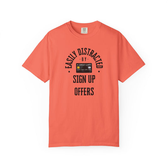 Easily Distracted Sign Up Offers Credit Card Points Miles T-shirt