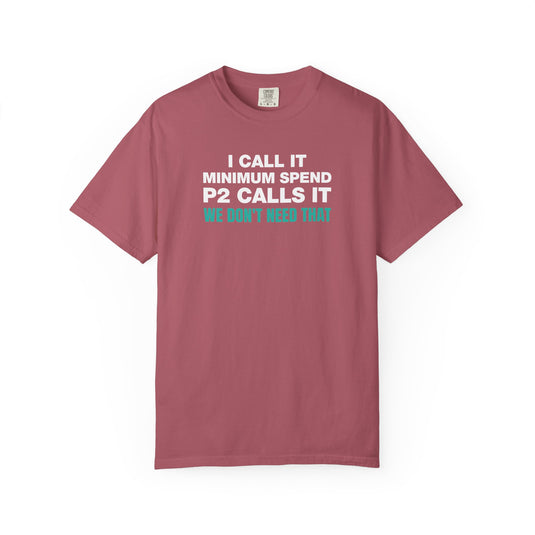 We Don't Need That Funny Credit Card Points Miles Travel Teal T-shirt