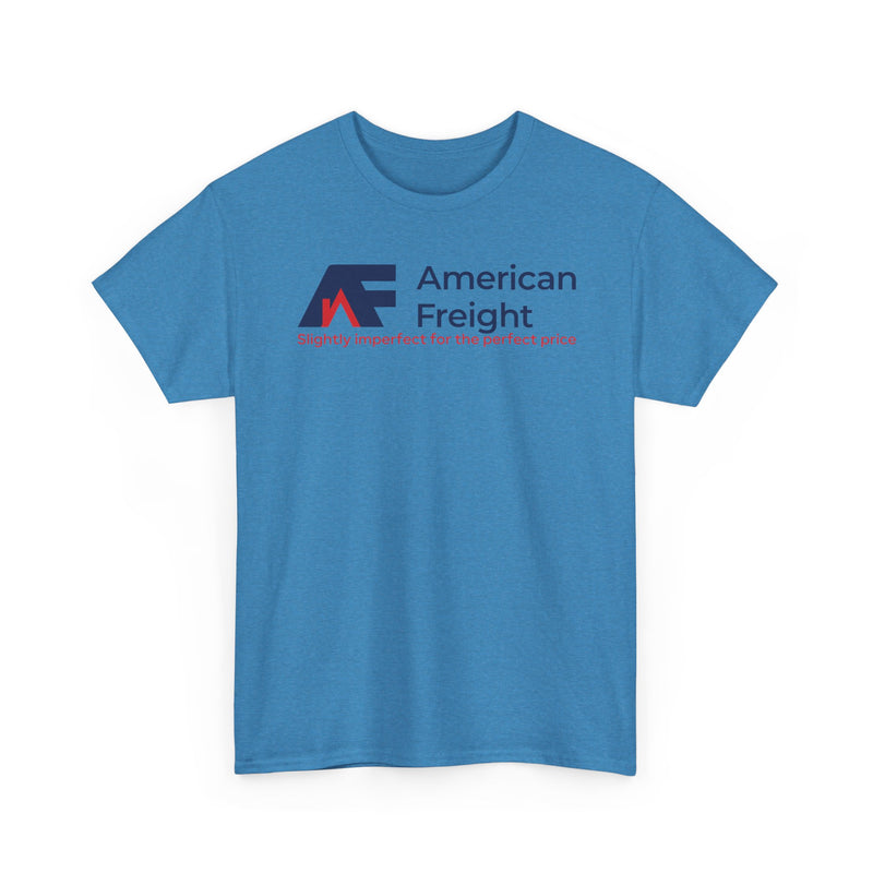 Load image into Gallery viewer, American Freight T-Shirt Defunct Furniture Store Slightly Imperfect Perfect
