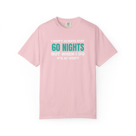 Hyatt 60 Nights Credit Card Points Miles Travel Teal T-shirt