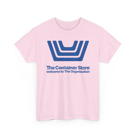 The Container Store Defunct Retail T-Shirt Welcome To The Organization Storage Tee