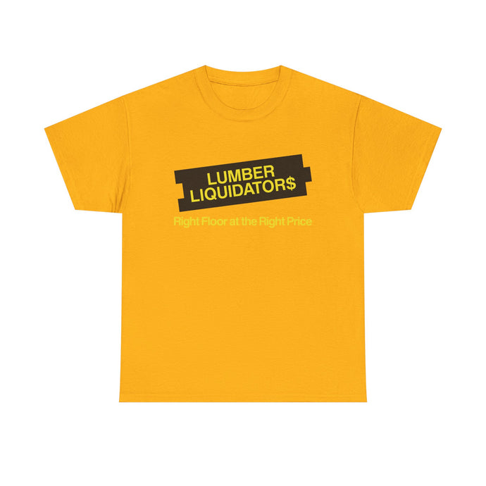 Lumber Liquidators Defunct Flooring Store T-Shirt Right Floor Right Price Tee