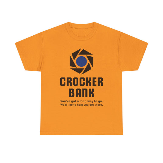 Crocker Bank Long Way To Go Slogan California Banking T-Shirt