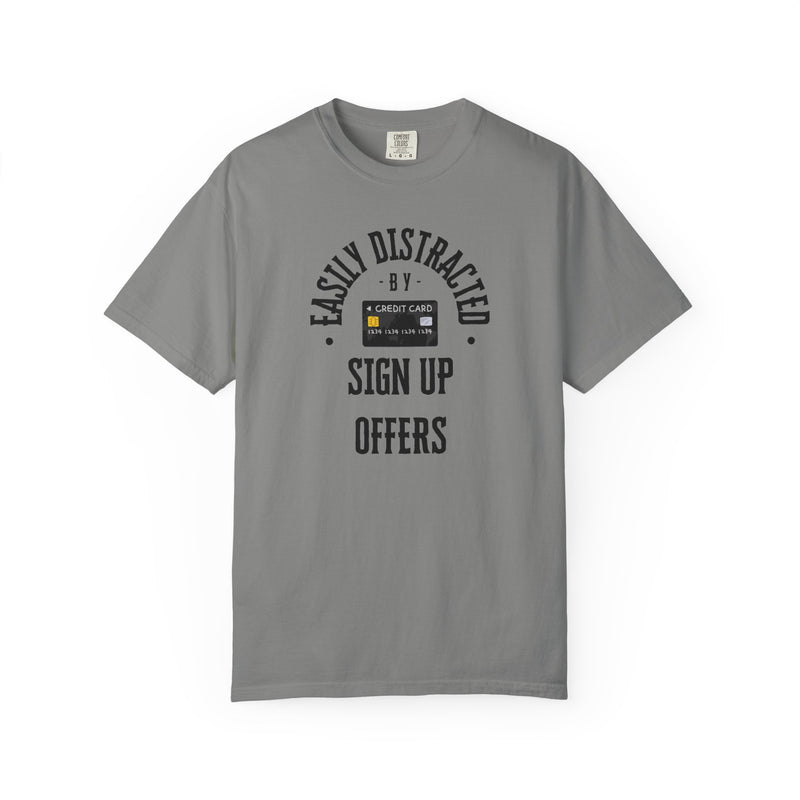 Load image into Gallery viewer, Easily Distracted Sign Up Offers Credit Card Points Miles T-shirt
