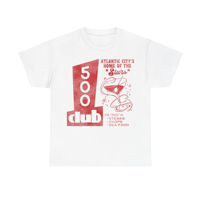 The 500 Club Atlantic City NJ Night Club Retro Nostalgic T-shirt