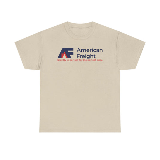 American Freight T-Shirt Defunct Furniture Store Slightly Imperfect Perfect