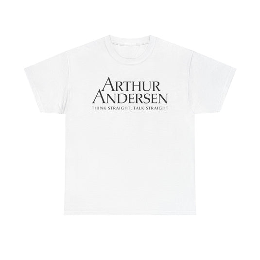 Arthur Andersen Think Straight Talk Straight Consulting T-Shirt
