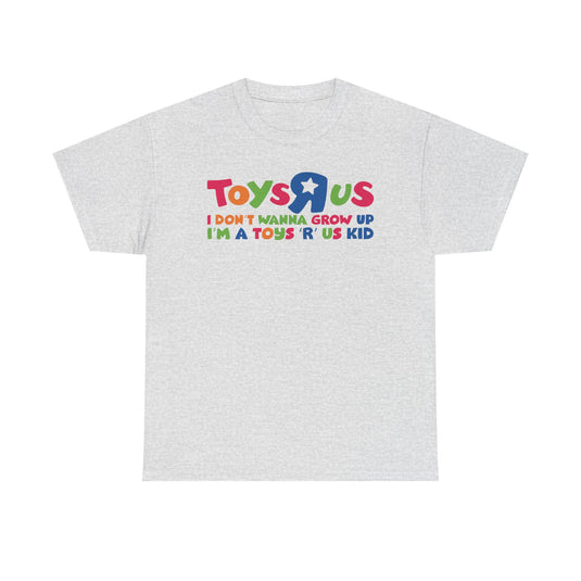 Toys R Us I Don't Wanna Grow Up Colorful Star Logo Toy Store T-shirt