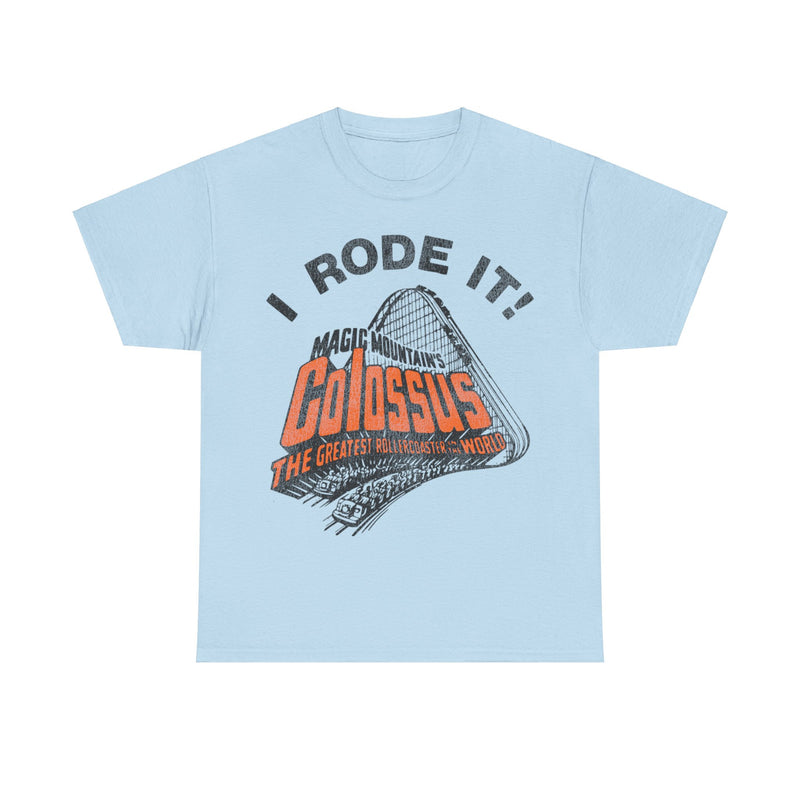 Load image into Gallery viewer, Magic Mountain I Rode Colossus Roller Coaster Amusement Park T-shirt
