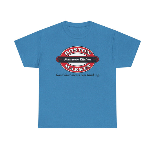 Boston Market T-Shirt Defunct Rotisserie Kitchen Good Food Meets Real Thinking