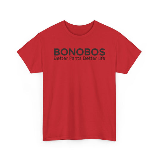 Bonobos T-Shirt Defunct Men's Clothing Brand Better Pants Better Life Tee