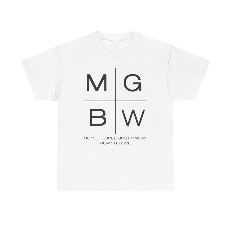 Load image into Gallery viewer, Mitchell Gold Bob Williams Some People Just Know How To Live T-Shirt
