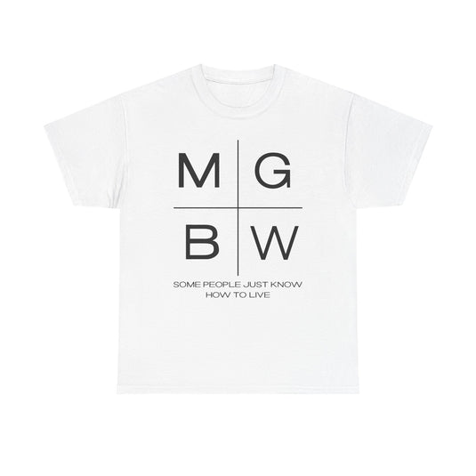 Mitchell Gold Bob Williams Some People Just Know How To Live T-Shirt