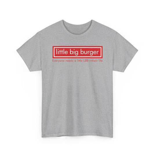 Little Big Burger Defunct Restaurant T-Shirt Everyone Needs A Little LBB Tee
