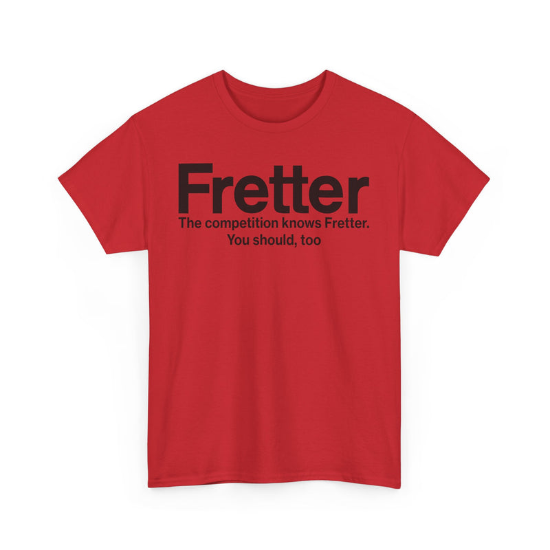 Load image into Gallery viewer, Fretter Competition Knows You Should Too Electronics T-Shirt

