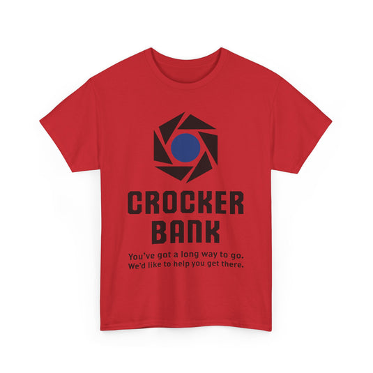 Crocker Bank Long Way To Go Slogan California Banking T-Shirt