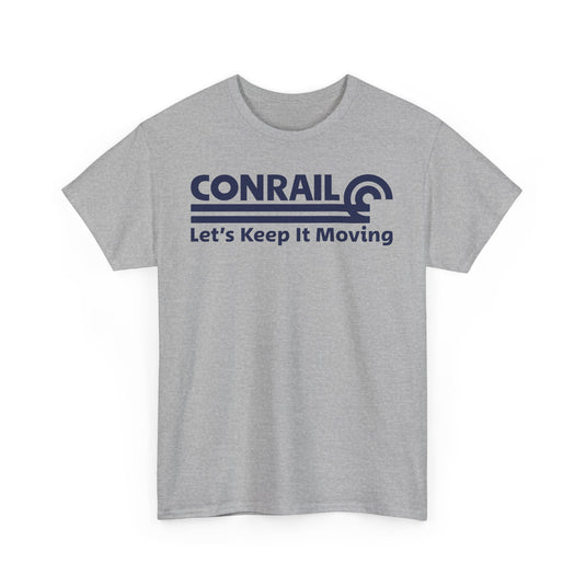 Conrail Let's Keep It Moving Railroad Logo Vintage Train T-Shirt