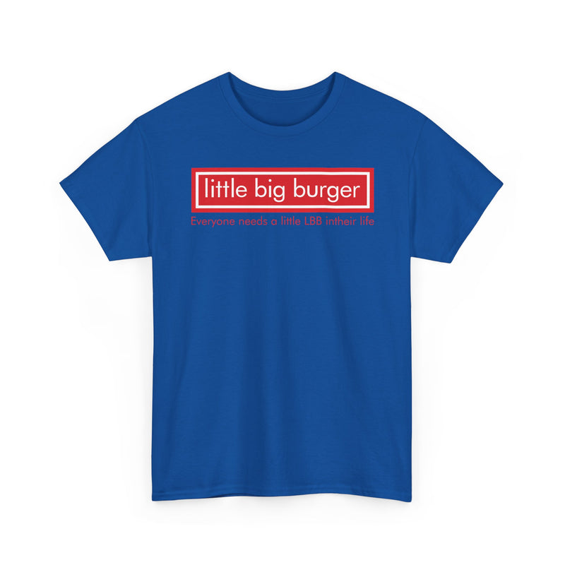 Load image into Gallery viewer, Little Big Burger Defunct Restaurant T-Shirt Everyone Needs A Little LBB Tee
