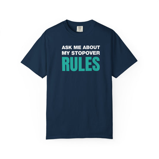 Stopover Rules Funny Credit Card Points Miles Travel Teal T-shirt