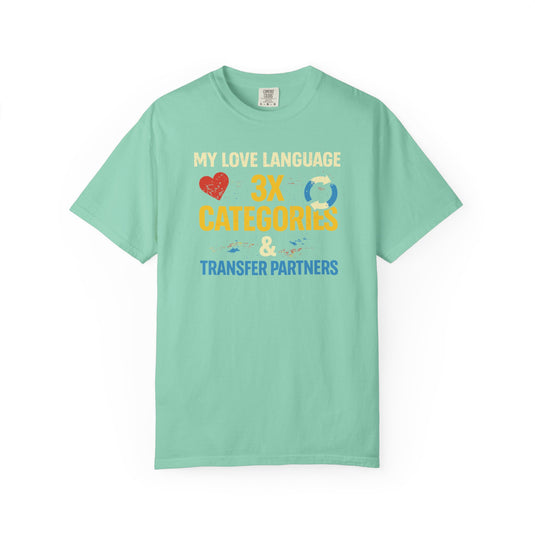 Credit Card Love Language Funny Points Miles Travel T-shirt