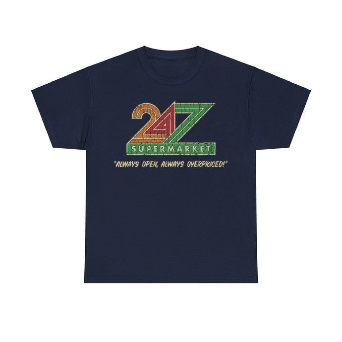 24/7 Supermarket Grocery Store T-shirt