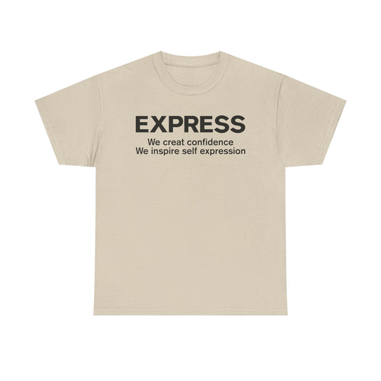 Express T-Shirt Defunct Fashion Retailer We Create Confidence Inspire Self Expression