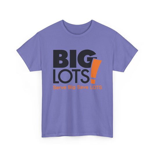 Big Lots T-Shirt Defunct Discount Retail Store Serve Big Save Lots Tee