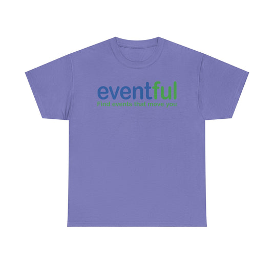 Eventful T-Shirt Defunct Event Discovery App Find Events That Move You Platform Tee
