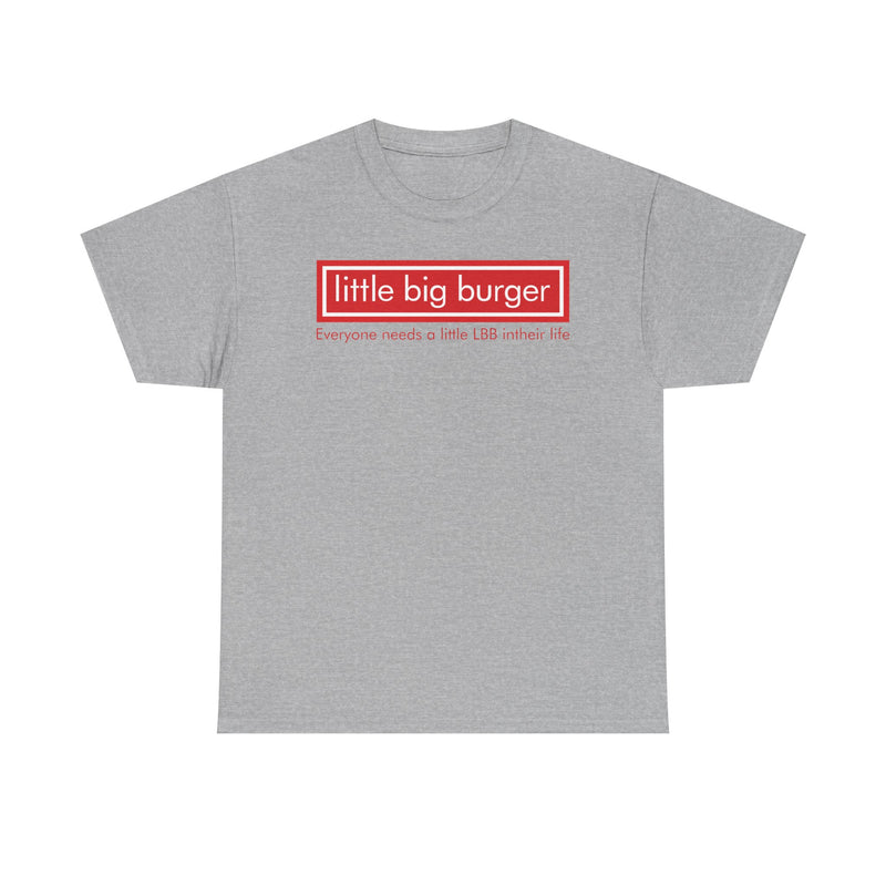 Load image into Gallery viewer, Little Big Burger Defunct Restaurant T-Shirt Everyone Needs A Little LBB Tee
