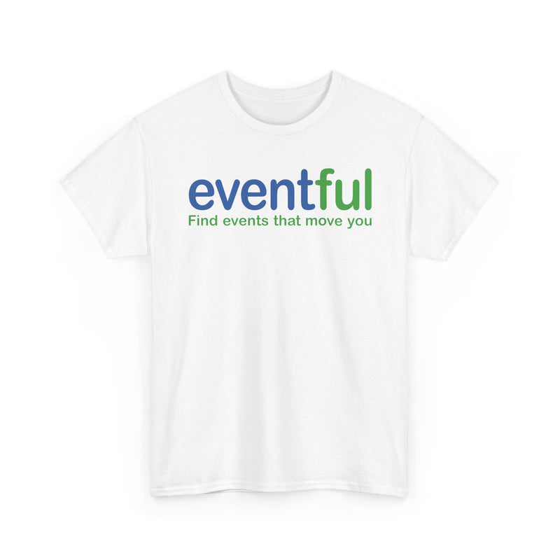 Load image into Gallery viewer, Eventful T-Shirt Defunct Event Discovery App Find Events That Move You Platform Tee
