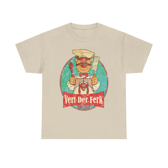 Vert Der Ferk Swedish Chef Funny T-shirt