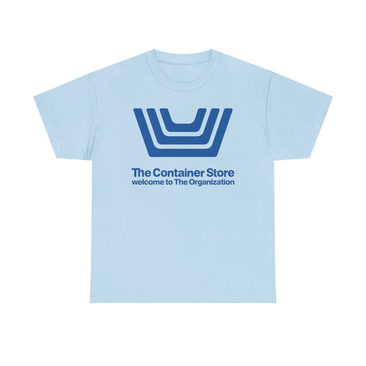 The Container Store Defunct Retail T-Shirt Welcome To The Organization Storage Tee