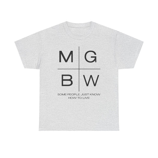 Mitchell Gold Bob Williams Some People Just Know How To Live T-Shirt