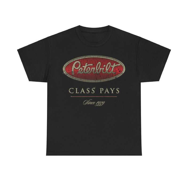 Load image into Gallery viewer, Peterbilt Class Pays 1939 Trucking Nostalgic T-shirt
