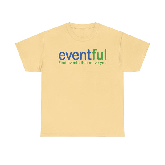 Eventful T-Shirt Defunct Event Discovery App Find Events That Move You Platform Tee