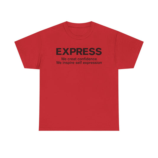 Express T-Shirt Defunct Fashion Retailer We Create Confidence Inspire Self Expression
