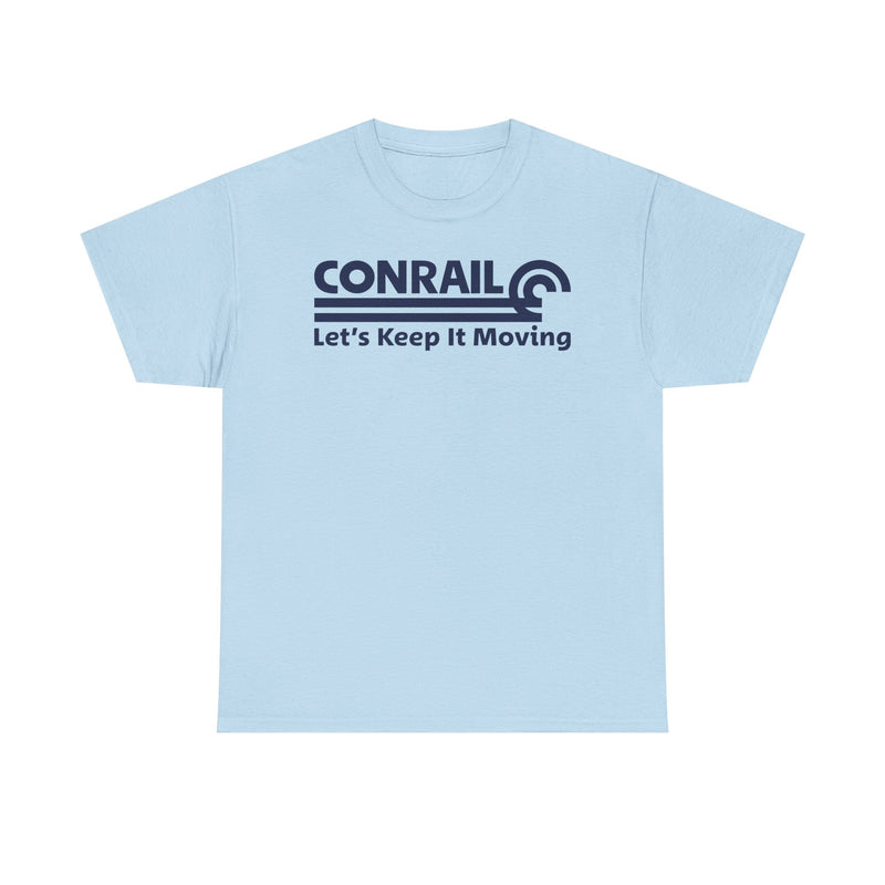Load image into Gallery viewer, Conrail Let&#39;s Keep It Moving Railroad Logo Vintage Train T-Shirt
