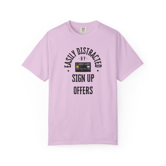 Easily Distracted Sign Up Offers Credit Card Points Miles T-shirt