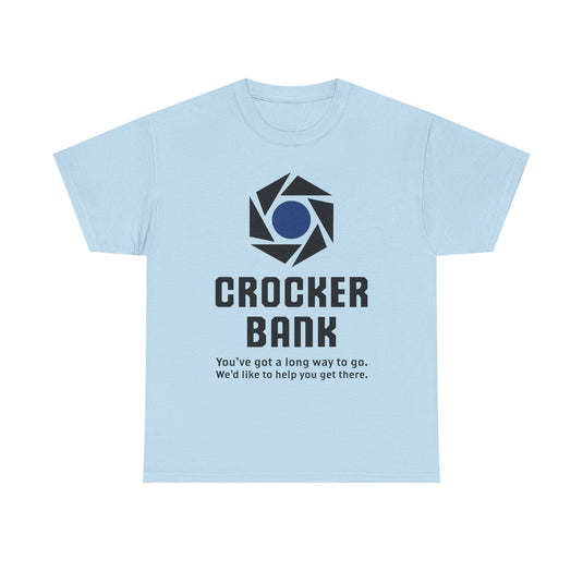 Crocker Bank Long Way To Go Slogan California Banking T-Shirt